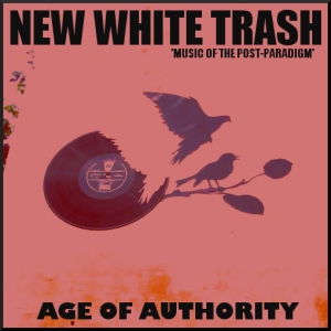 New White Trash - Age Of Authority